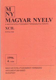 Benkő Loránd - Magyar Nyelv XCII. évf. 1996/4. szám [antikvár]