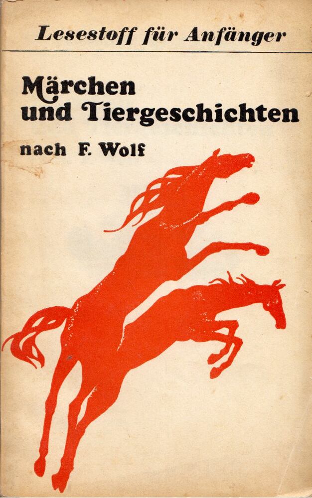 F. Wolf - Märchen und Tiergeschichten [antikvár]
