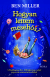 Ben Miller - Hogyan lettem mesehős? [eKönyv: epub, mobi]