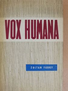 Fábry Zoltán - Vox Humana [antikvár]