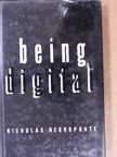 Nicholas Negroponte - Being Digital [antikvár]