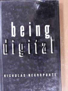 Nicholas Negroponte - Being Digital [antikvár]