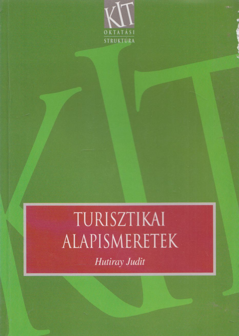 Hutiray Judit - Turisztikai alapismeretek [antikvár]