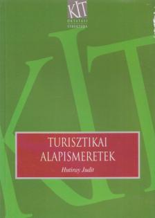 Hutiray Judit - Turisztikai alapismeretek [antikvár]
