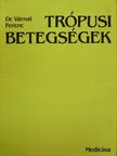 Dr. Jankó Mária - Trópusi betegségek [antikvár]