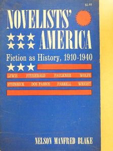 Nelson Manfred Blake - Novelists' America [antikvár]