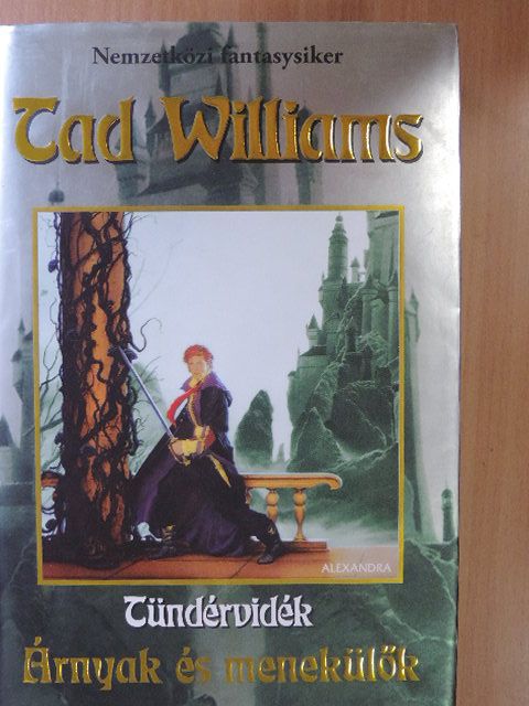 Tad Williams - Árnyak és menekülők [antikvár]