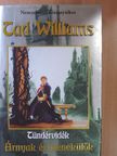 Tad Williams - Árnyak és menekülők [antikvár]