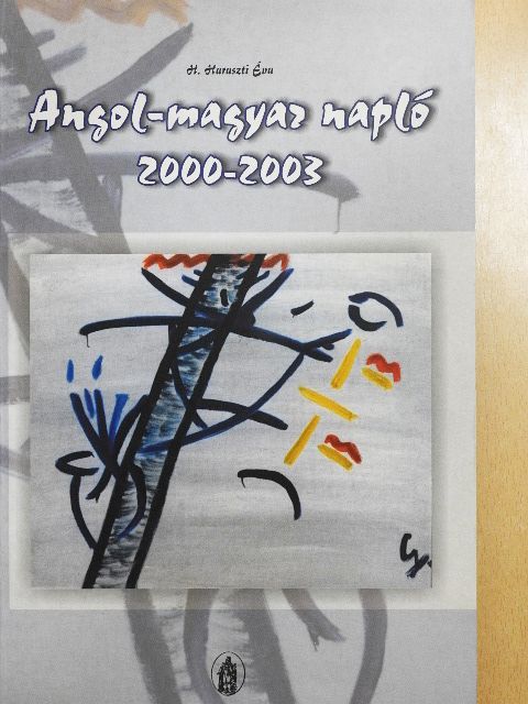 H. Haraszti Éva - Angol-magyar napló 2000-2003 [antikvár]