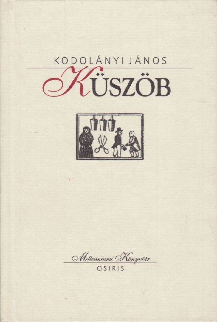 KODOLÁNYI JÁNOS - Küszöb [antikvár]