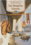 Kútvölgyi Mihály, Tóth Péter - Das Mangaliza-Schwein [antikvár]