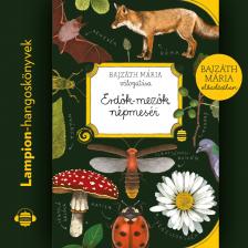 Bajz?th M?ria - Erdők-mezők népmeséi [eHangoskönyv]