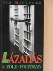 Tim Willocks - Lázadás a Zöld-folyóban [antikvár]