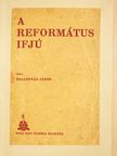 Szalonnás János - A református ifjú [antikvár]