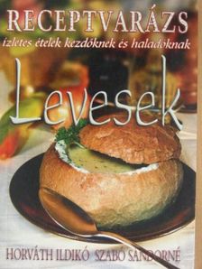 Horváth Ildikó - Levesek [antikvár]