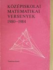 Fried Katalin - Középiskolai matematikai versenyek 1980-1984 [antikvár]