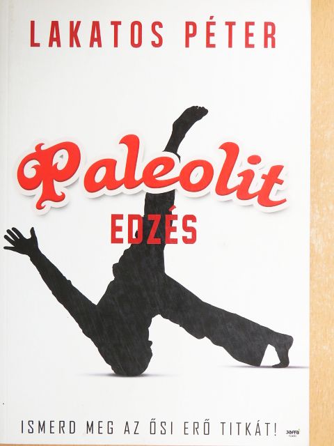 Lakatos Péter - Paleolit edzés [antikvár]