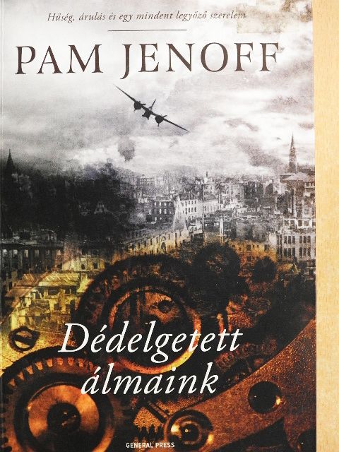 Pam Jenoff - Dédelgetett álmaink [antikvár]