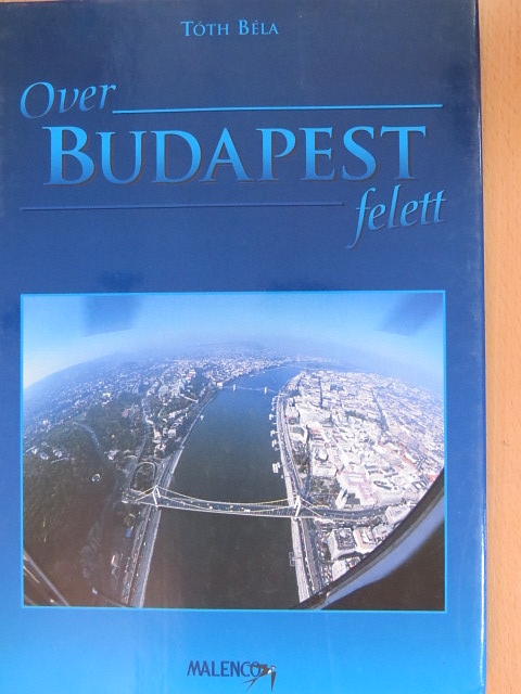 Lázár István - Budapest felett [antikvár]