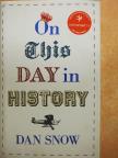 Dan Snow - On This Day in History [antikvár]