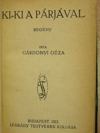 Gárdonyi Géza - Ki-ki a párjával [antikvár]