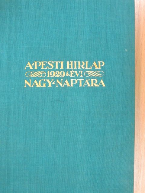 Ada Negri - A Pesti Hirlap Nagy Naptára az 1929. közönséges évre [antikvár]