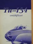 Nagy Imre - Tu-134 emlékfüzet [antikvár]