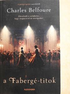Charles Belfoure - A Fabergé-titok [antikvár]