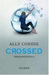 Ally Condie - Crossed - Összefonódva [antikvár]