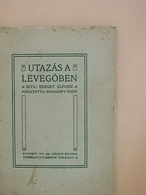 Berget Alfonz - Utazás a levegőben [antikvár]