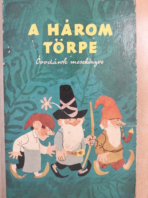 Arany László - A három törpe [antikvár]