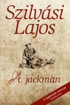 SZILVÁSI LAJOS - A jackman [eKönyv: epub, mobi]