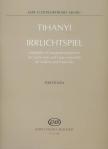 TIHANYI LÁSZLÓ - IRRLICHTSPIEL HEGEDŰRE ÉS HANGSZEREGYÜTTESRE,PARTITURA