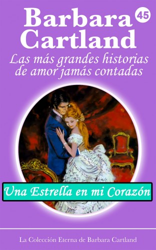Barbara Cartland - Una Estrella en mi Corazón [eKönyv: epub, mobi]