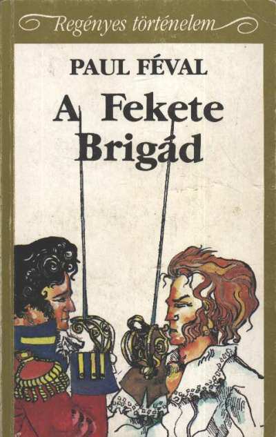 A Fekete brigád [antikvár]