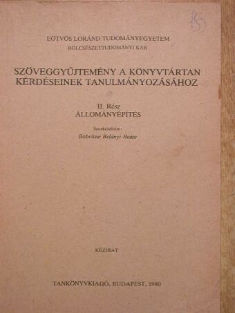 A. Bookstein - Szöveggyűjtemény a könyvtártan kérdéseinek tanulmányozásához II. [antikvár]