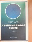 Szász János - A fennmaradás esélyei [antikvár]