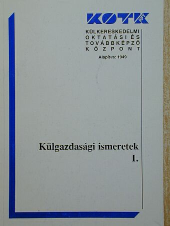 Dr. Szivi József - Külgazdasági ismeretek I. [antikvár]