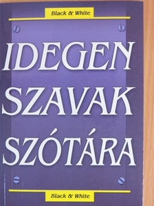 Idegen szavak szótára [antikvár]