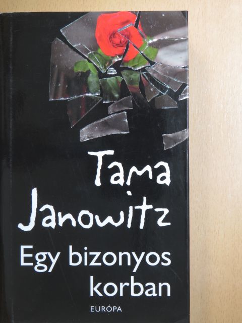 Tama Janowitz - Egy bizonyos korban [antikvár]