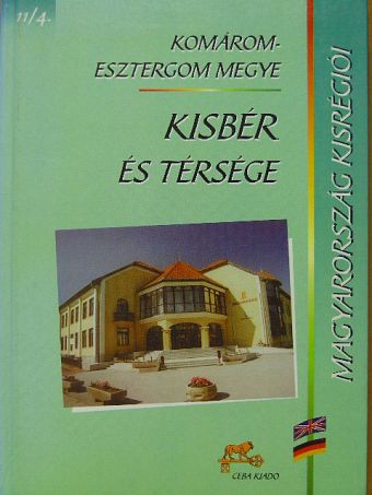 Dr. Kovács Béla - Komárom-Esztergom megye - Kisbér és térsége [antikvár]