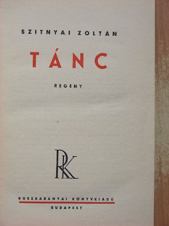 Szitnyai Zoltán - Tánc [antikvár]