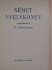 Dr. Fülei-Szántó Endre - Német nyelvkönyv IV. [antikvár]