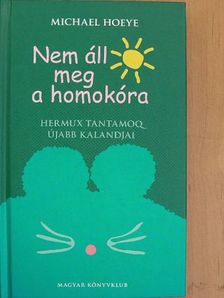 Michael Hoeye - Nem áll meg a homokóra [antikvár]