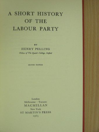 Henry Pelling - A Short History of the Labour Party [antikvár]