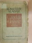 Komjáthy Aladár - Csodák és kínok [antikvár]