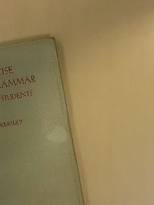 M.A. C. E. Eckersley - A Concise English Grammar for Foreign Students [antikvár]