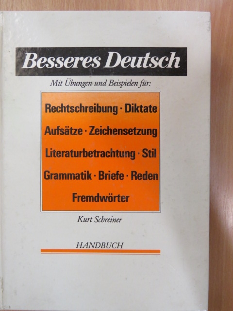 Kurt Schreiner - Besseres Deutsch [antikvár]