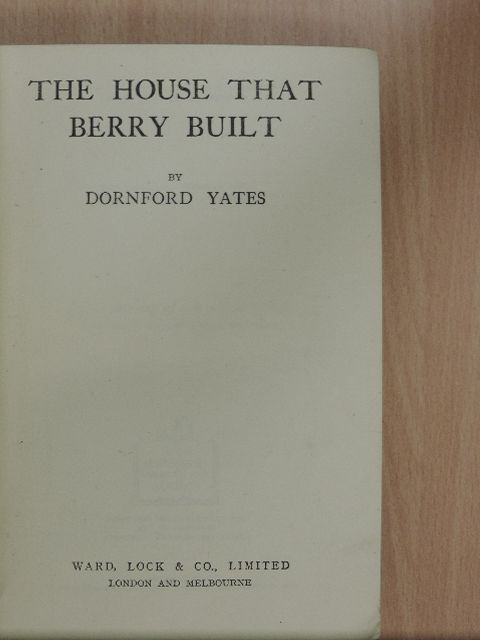 Dornford Yates - The House That Berry Built [antikvár]