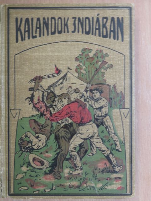 Kalandok Indiában [antikvár]